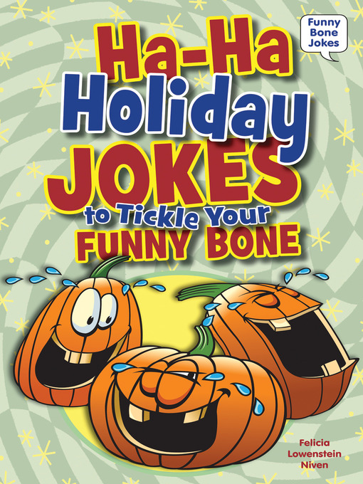 Title details for Ha-Ha Holiday Jokes to Tickle Your Funny Bone by Felicia Lowenstein Niven - Wait list